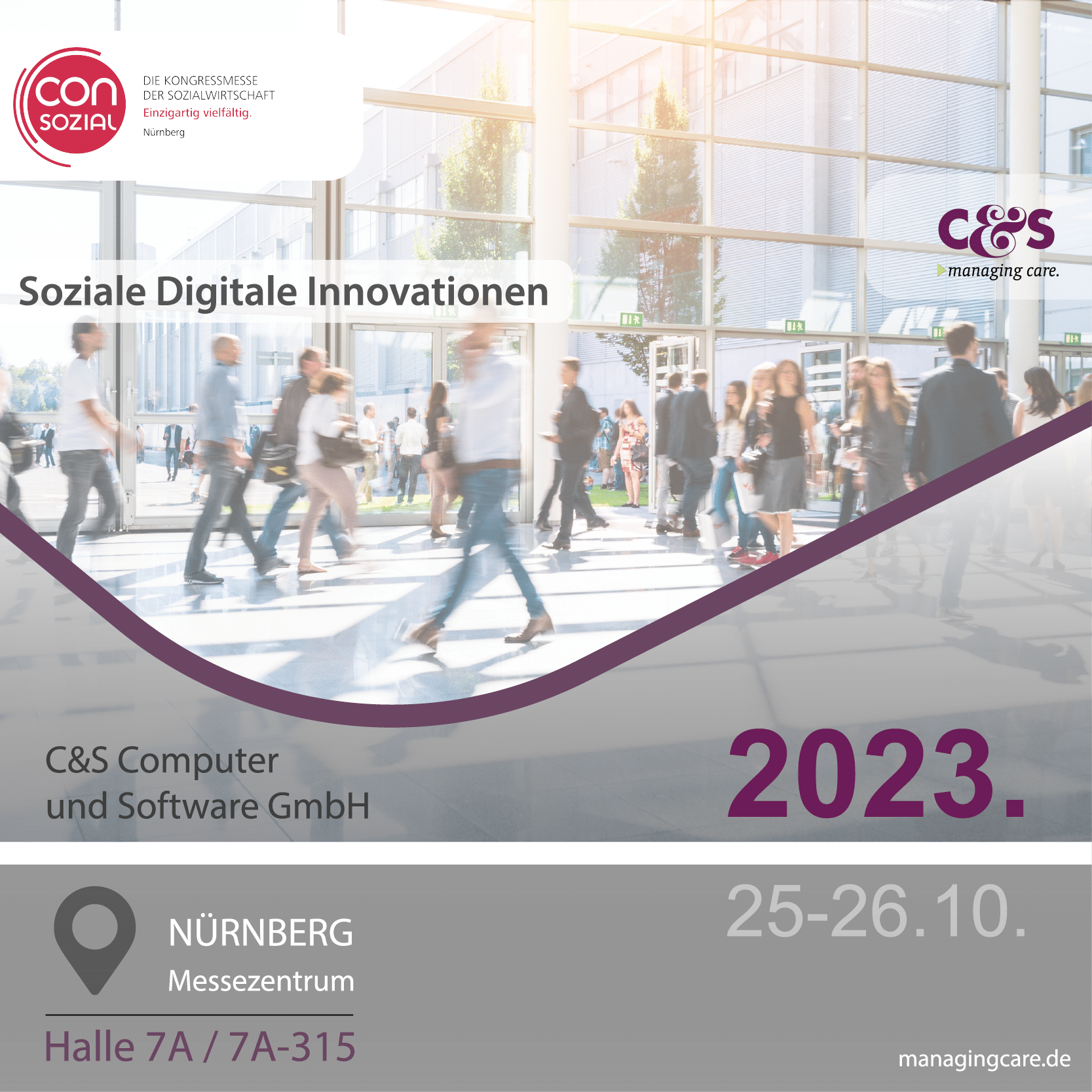 C&S ist auf der Consozial 2023 in Nürnberg in Halle 7A -315